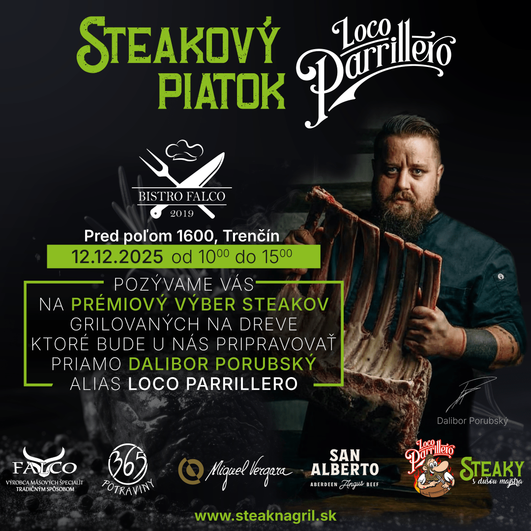 Steak na gril - Loco Parrillero | Steakový piatok